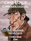 The Consummate Chronological Holmes Canon, Collection 1
